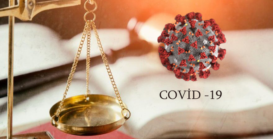 COVİD-19 ve Ülkemizde Alınan Önlemlerin Hukuki Dayanakları